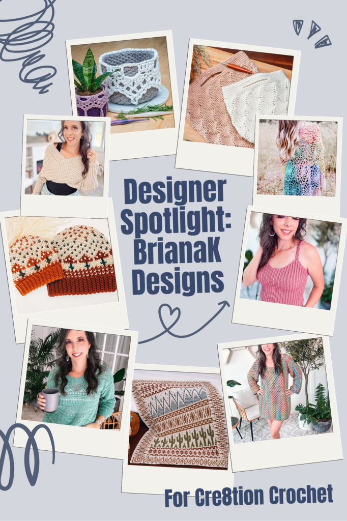 BrianaK Designs Crochet Designer Spotlight